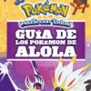 Guía de los Pokémon de Alola